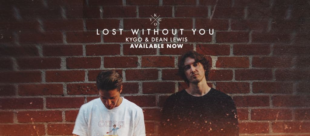 Kygo & Dean Lewis - Lost Without You